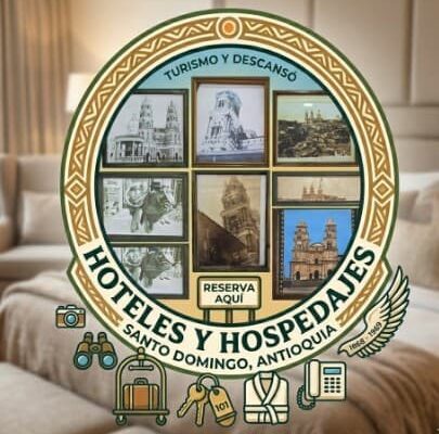 HOTELES Y HOPSEDAJE EN SANTO DOMINGO ANTIOQUIA